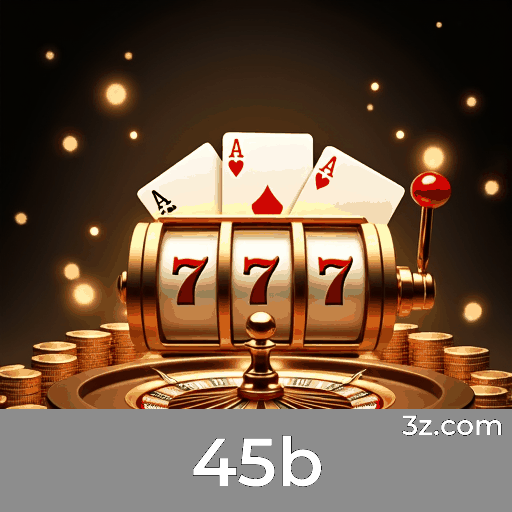 45b - Seu Cassino Online Seguro e Divertido